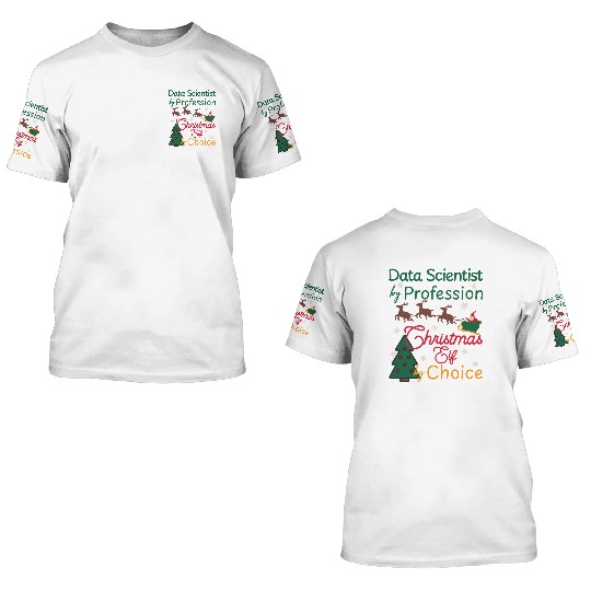 Data Scientist Christmas Xmas Elf 3D T Shirts