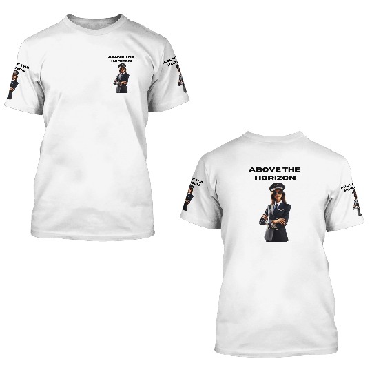Above The Horizon - 3D T Shirts for Pilots