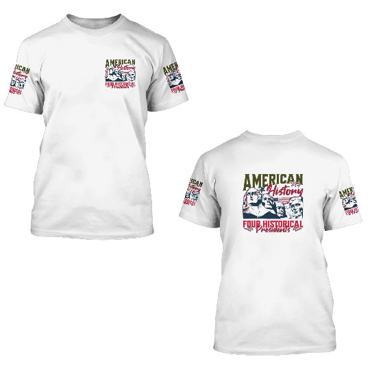 "Timeless American History 3D T Shirts