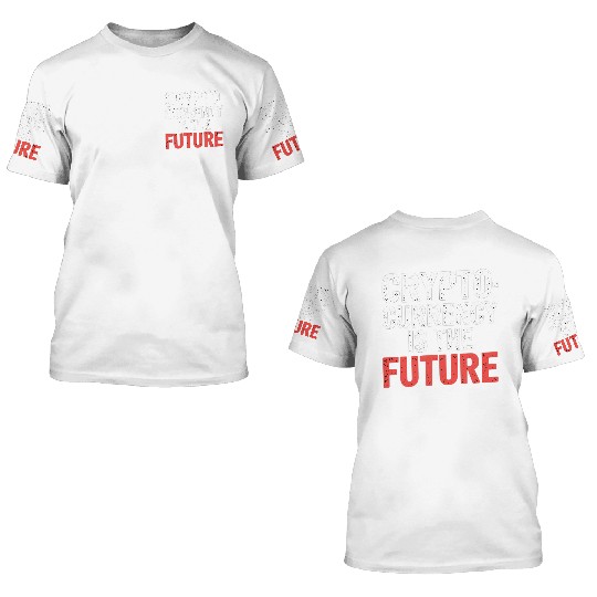 Cryptocurrency Is The Future 7 3D T Shirts