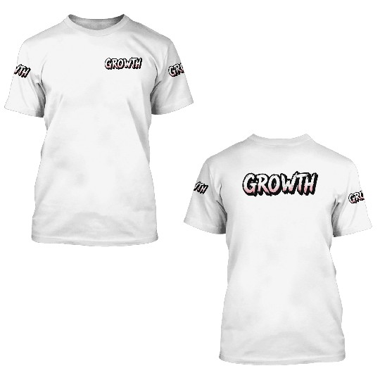 Growth Design 3D T Shirts