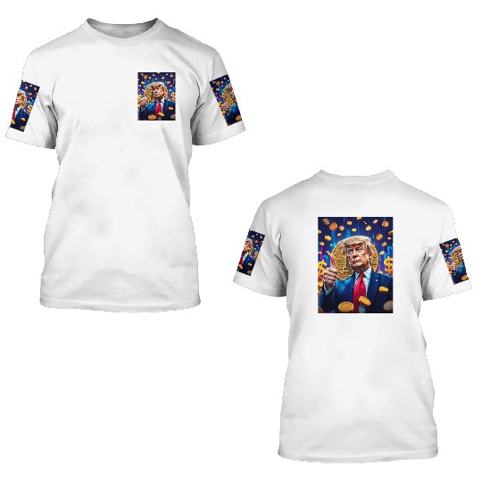 "Trump Digital" 3D T Shirts
