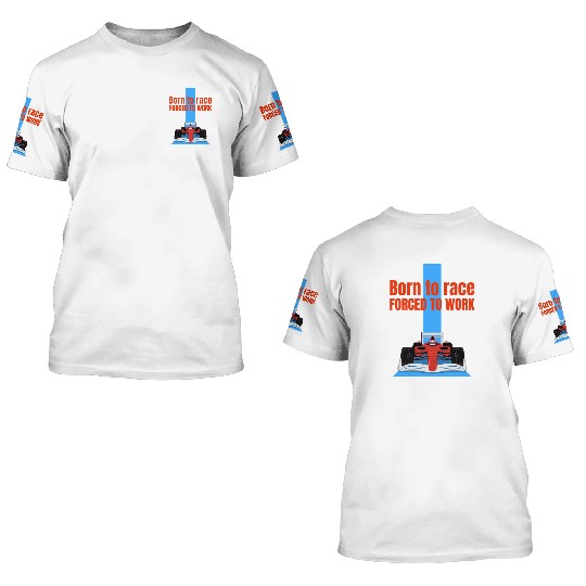Born to race 3D T Shirts