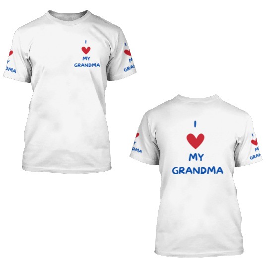 I Love My Grandma 3D T Shirts