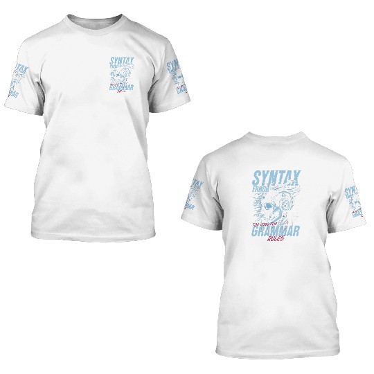 Computer Linguist Syntax Error 3D T Shirts
