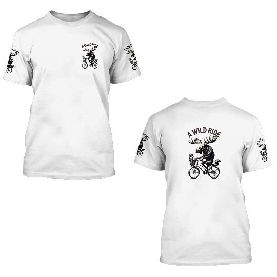 Moose wild ride 3D T Shirts