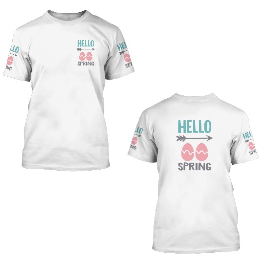 Hello Spring - Spring Design with Easter Eggs 3D T Shirts