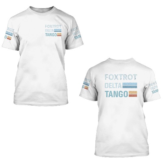foxtrot delta tango 3D T Shirts