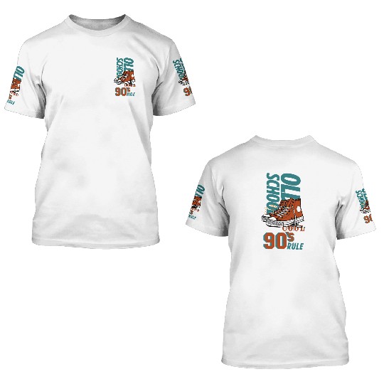 Old School Cool, 90s Rule | 3D T Shirts