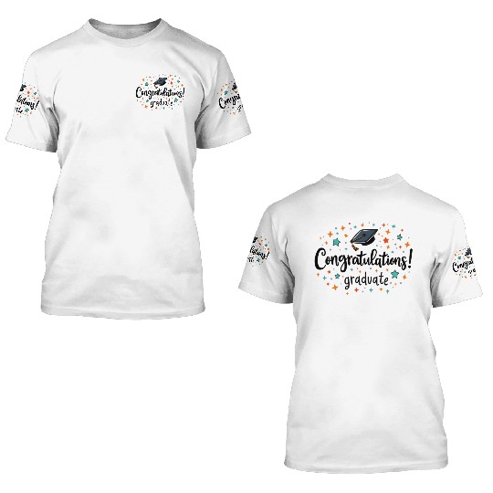 Congratulations Graduate! | Fun and Colorful Gradu 3D T Shirts