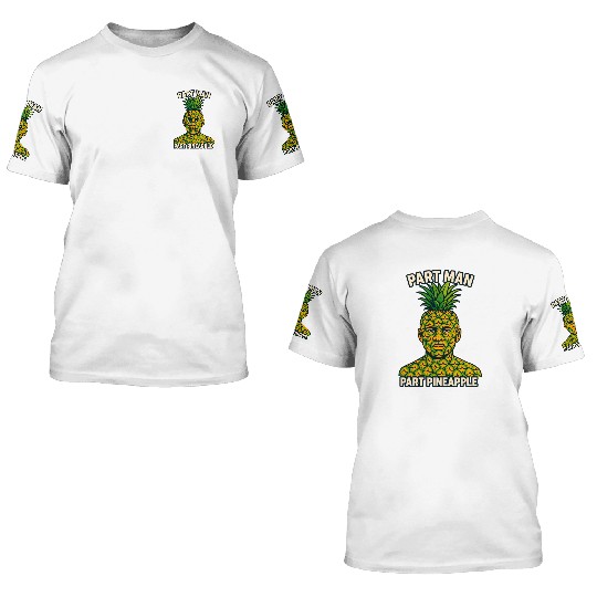 Part Man Part Pineapple Visual Puns 3D T Shirts