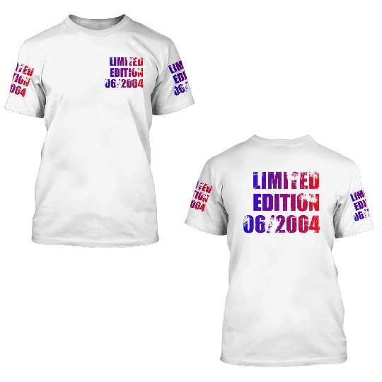 21st birthday Limited Edition 06/2004 3D T Shirts