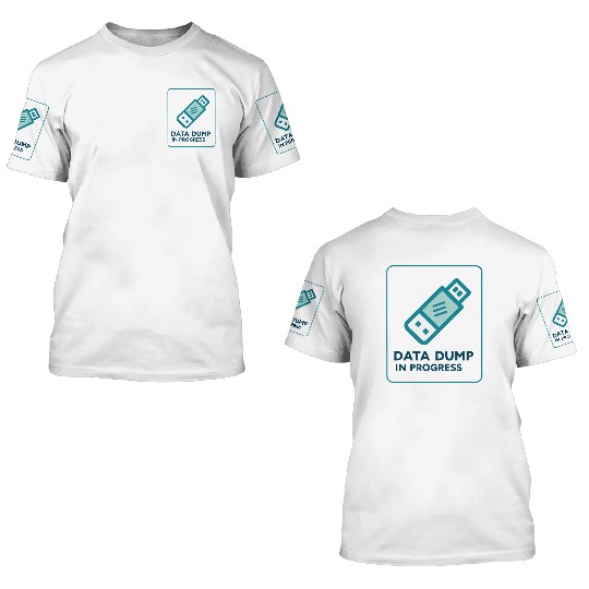 Data Dump In Progress USB Drive 2000s 3D T Shirts