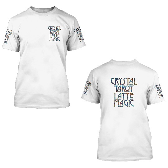 Crystal Tarot Latte Magic-Coffee Coven Collective 3D T Shirts