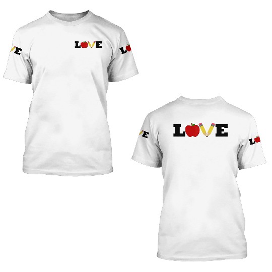 LOVE - School 3D T Shirts