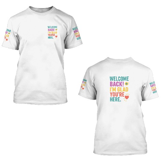 Welcome Back To School, Teacher Appreciation Gift 3D T Shirts