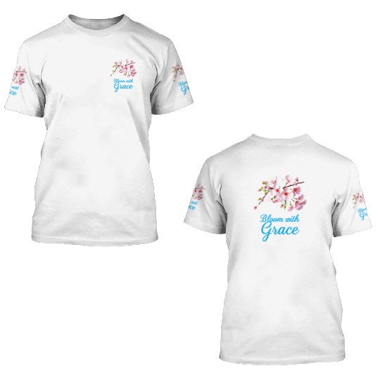 Cherry Blossom Bloom with Grace Text 3D T Shirts