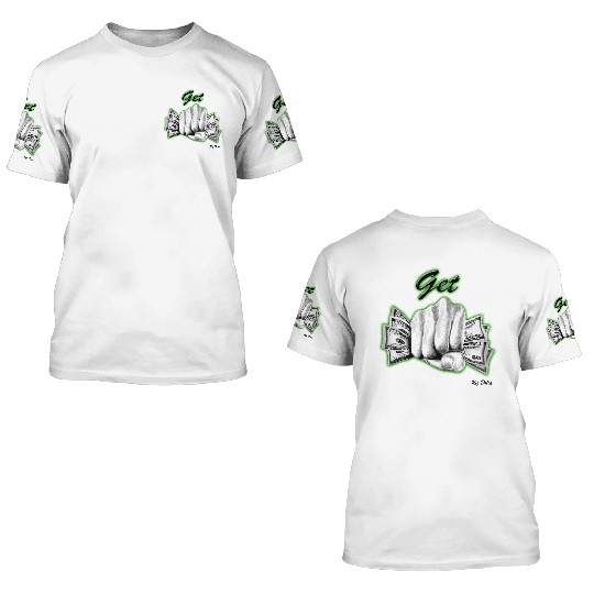 Get Money 3D T Shirts