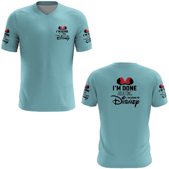 I'm Done Adulting I'm Going to Disney 3D T Shirts - Disney Trip Matching 3D T Shirts - Disney Family - Minnie Mouse