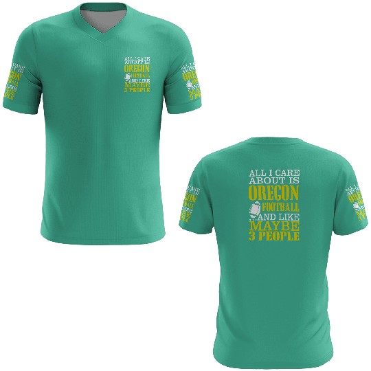 Football America Oregon All I Care About is Oregon Football and 3 People 3D T Shirts
