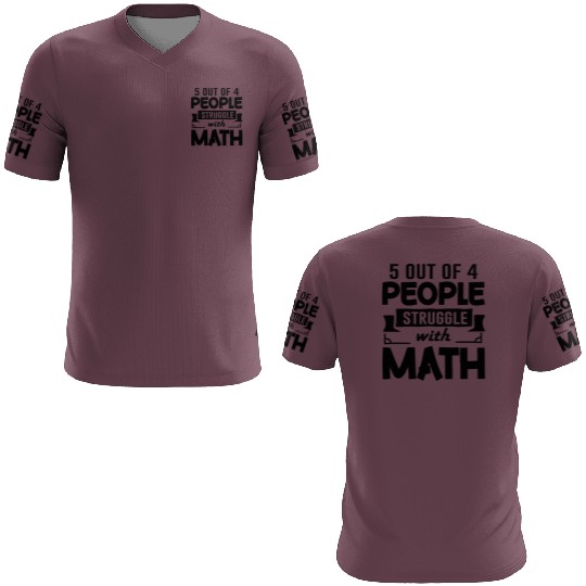 5 out of 4 People Struggle with Math, Math Teacher 3D T Shirts