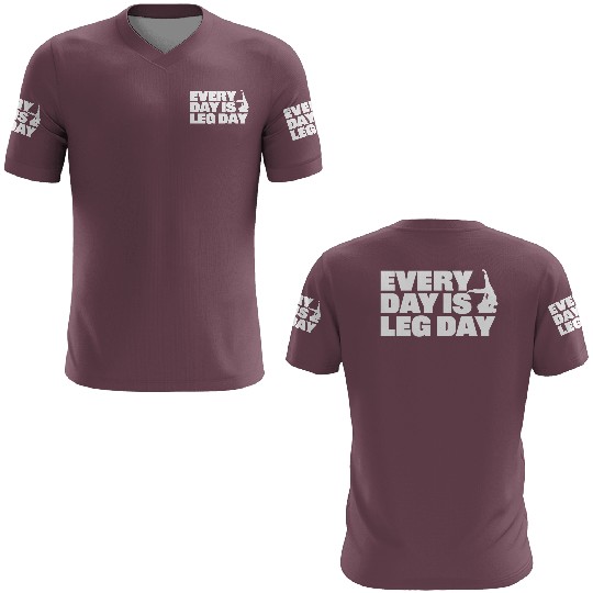 Every Day is Leg Day BJJ Apparel 3D T Shirts