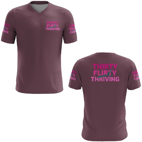Thirty Flirty And Thriving 30 Af 30Th Py 3D T Shirts