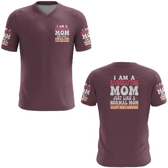 I Am River Rafting Mom Just Like Normal Mom Except 3D T Shirts