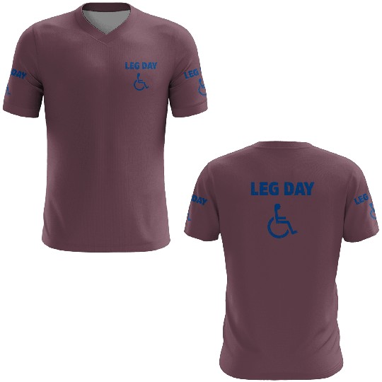 Leg Day Funny Handicap Workout and Gym 3D T Shirts
