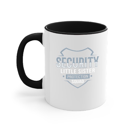 Little Sister Security Protection Big Brother Accent Mugs