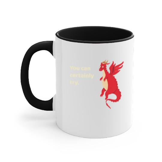 You Can Certainly Try Red Dragon Accent Mugs