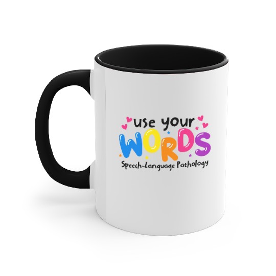 Use your Words Speech Language Pathologist Accent Mugs