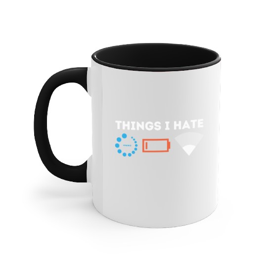 Things I Hate Gamer Computer Science Programmer & Accent Mugs
