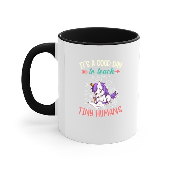 Good Day To Teach Tiny Humans Elementary Teacher Accent Mugs