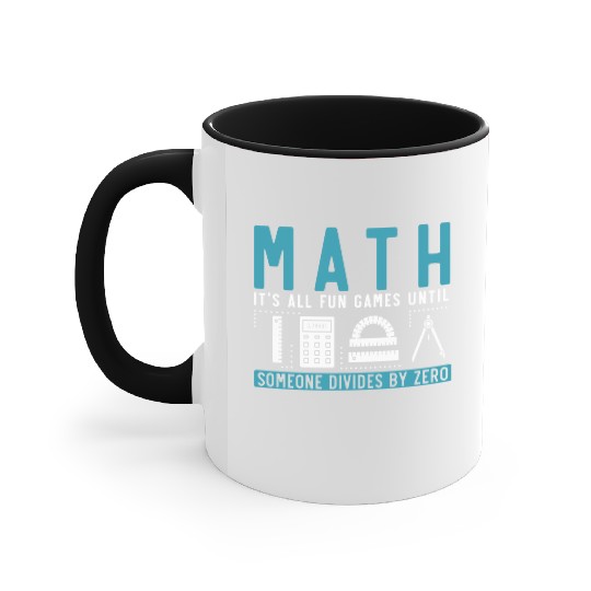 Math Teacher Pun Mathematics Joke Accent Mugs