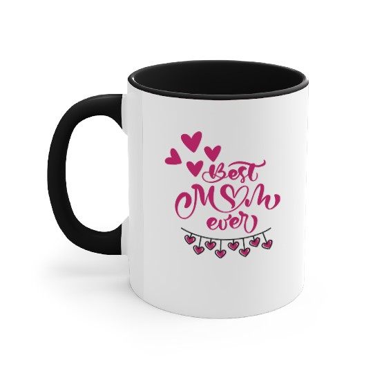 Mother s Day Best Mom Ever Accent Mugs