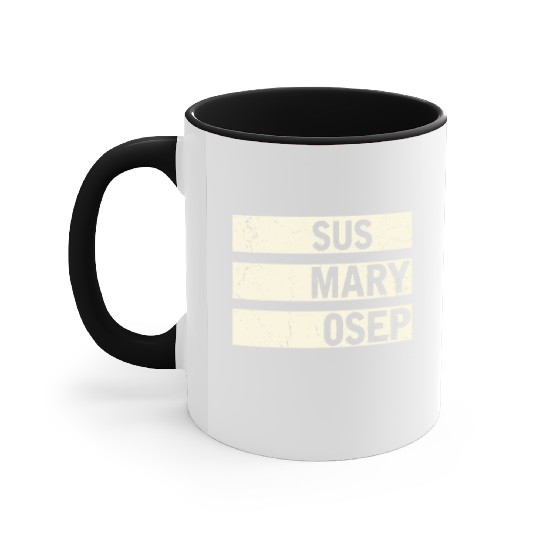 Hilarious SUS MARY OSEP Exasperated Frustrated Accent Mugs