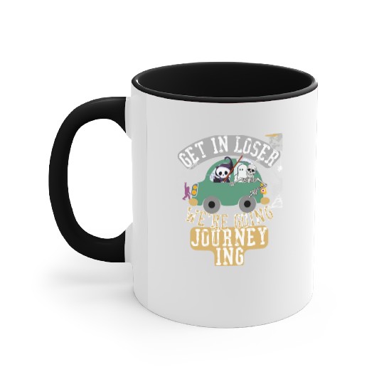 Get in loser we're going journeying Accent Mugs