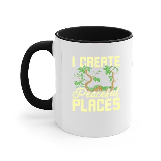 I create peaceful places gardening Accent Mugs