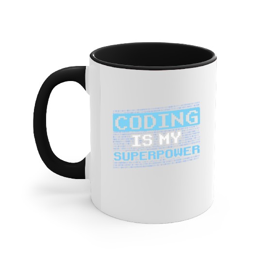 Coding Is My Superpower Programmer Code Coder Accent Mugs
