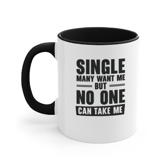 Single Relationship Solo Independent Single Quotes Accent Mugs