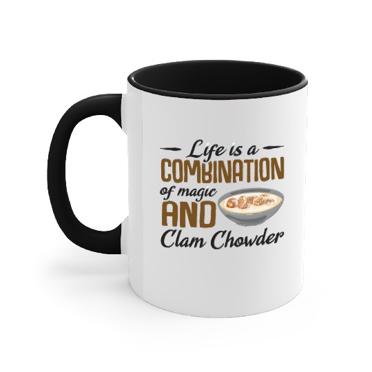 Life is a combination of magic and Clam Chowder Accent Mugs