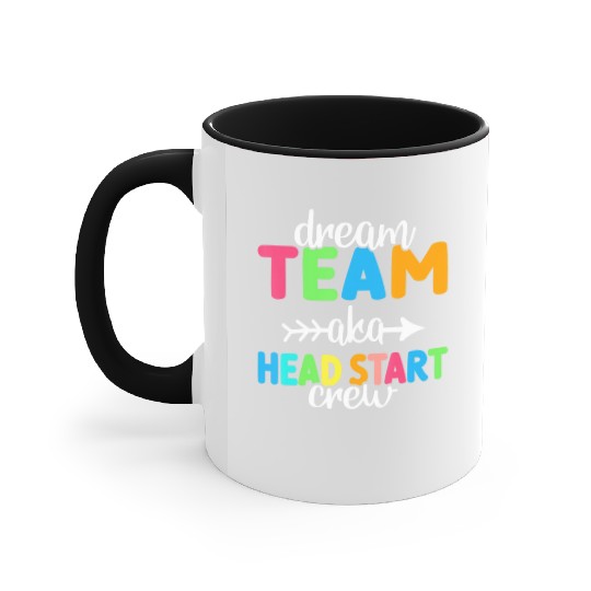 Dream Team aka Head Start Crew Teacher Preschool Accent Mugs
