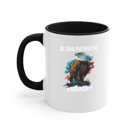 Is This Patriotic Enough American Bald Eagle Accent Mugs