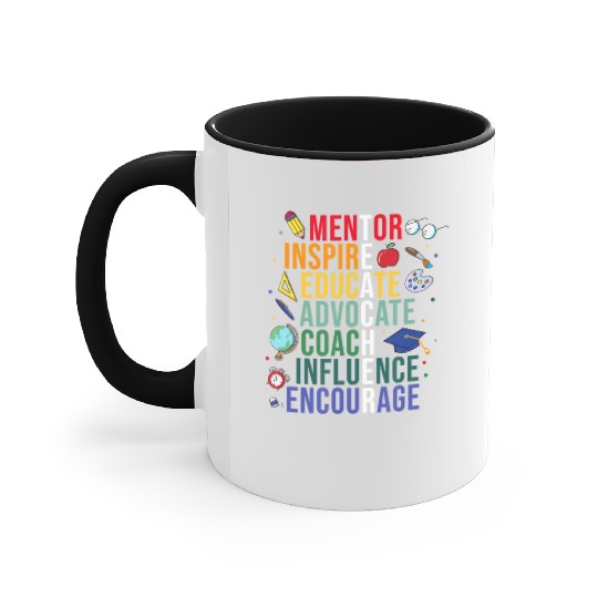 Mentor Inspire Educate Inspired Teacher Life Back Accent Mugs
