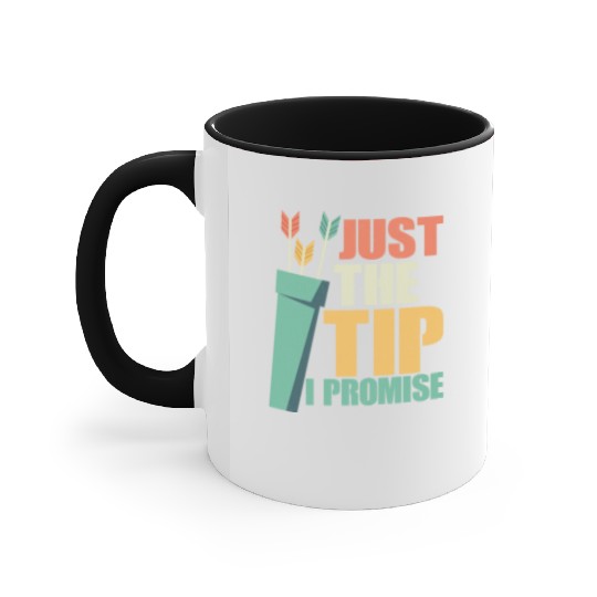 Just The Tip I Promise Archery Target Bow & Arrows Accent Mugs