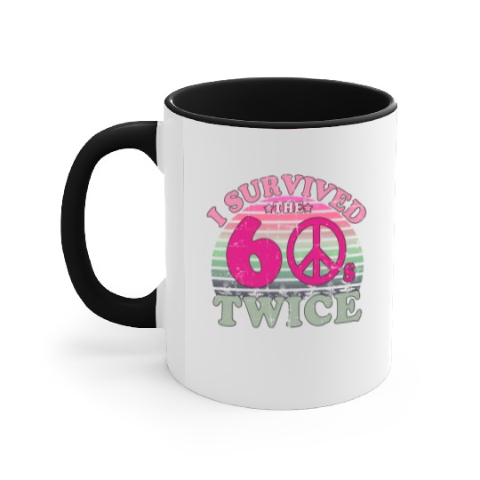 I Survived The Sixties 60S Twice Accent Mugs
