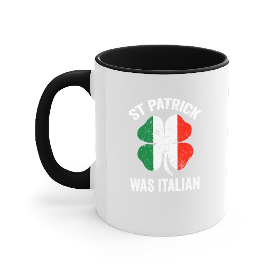 st patrick's day was italian Accent Mugs