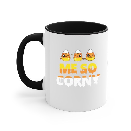 Me So Corny Candy Corn Funny Halloween Accent Mugs
