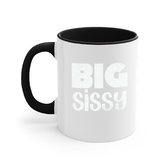 Big Sissy Accent Mugs